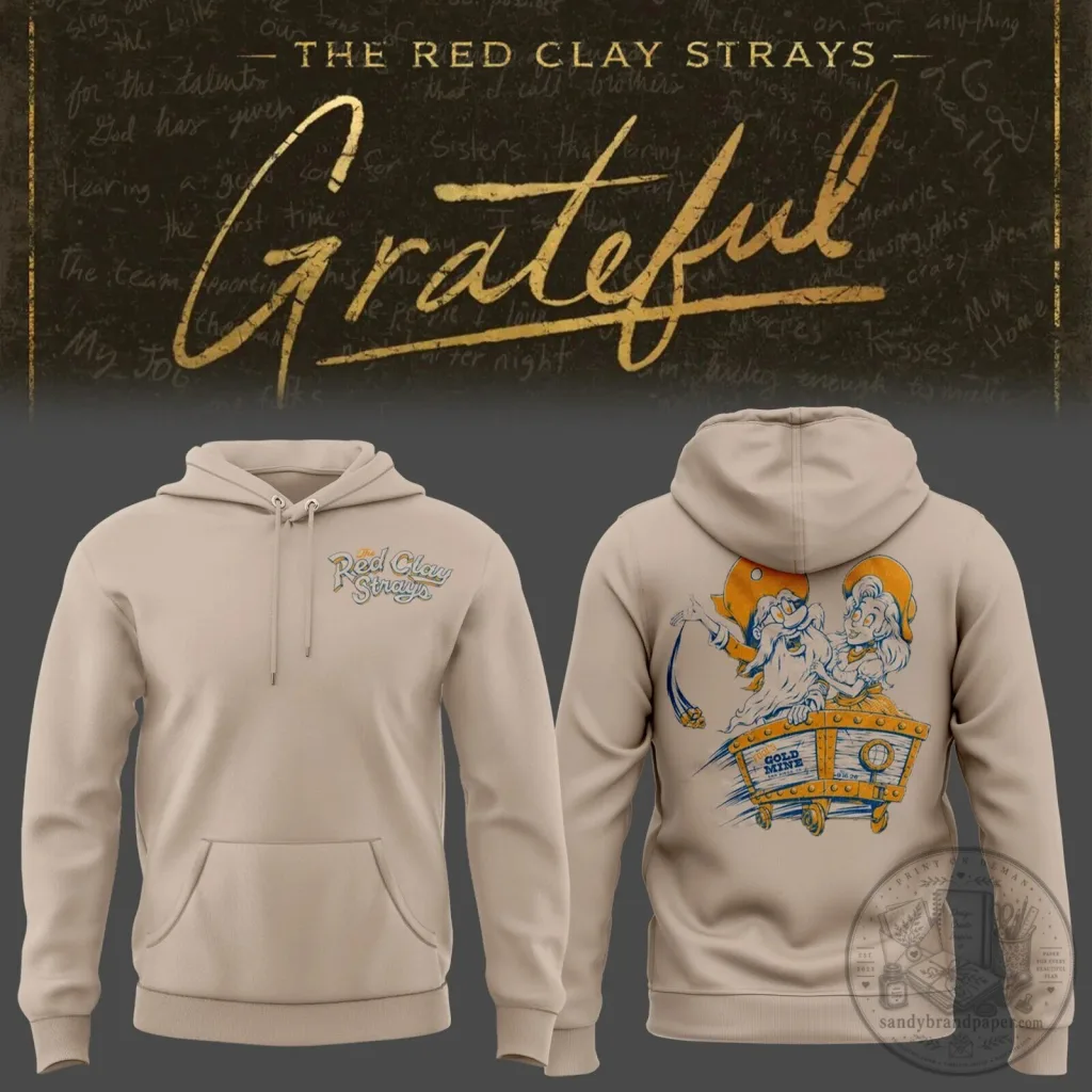 The Red Clay Strays Gold Mine Grateful Tour San Diego California Hoodie The Red Clay Strays Gold Mine Grateful Tour San Diego California Hoodie