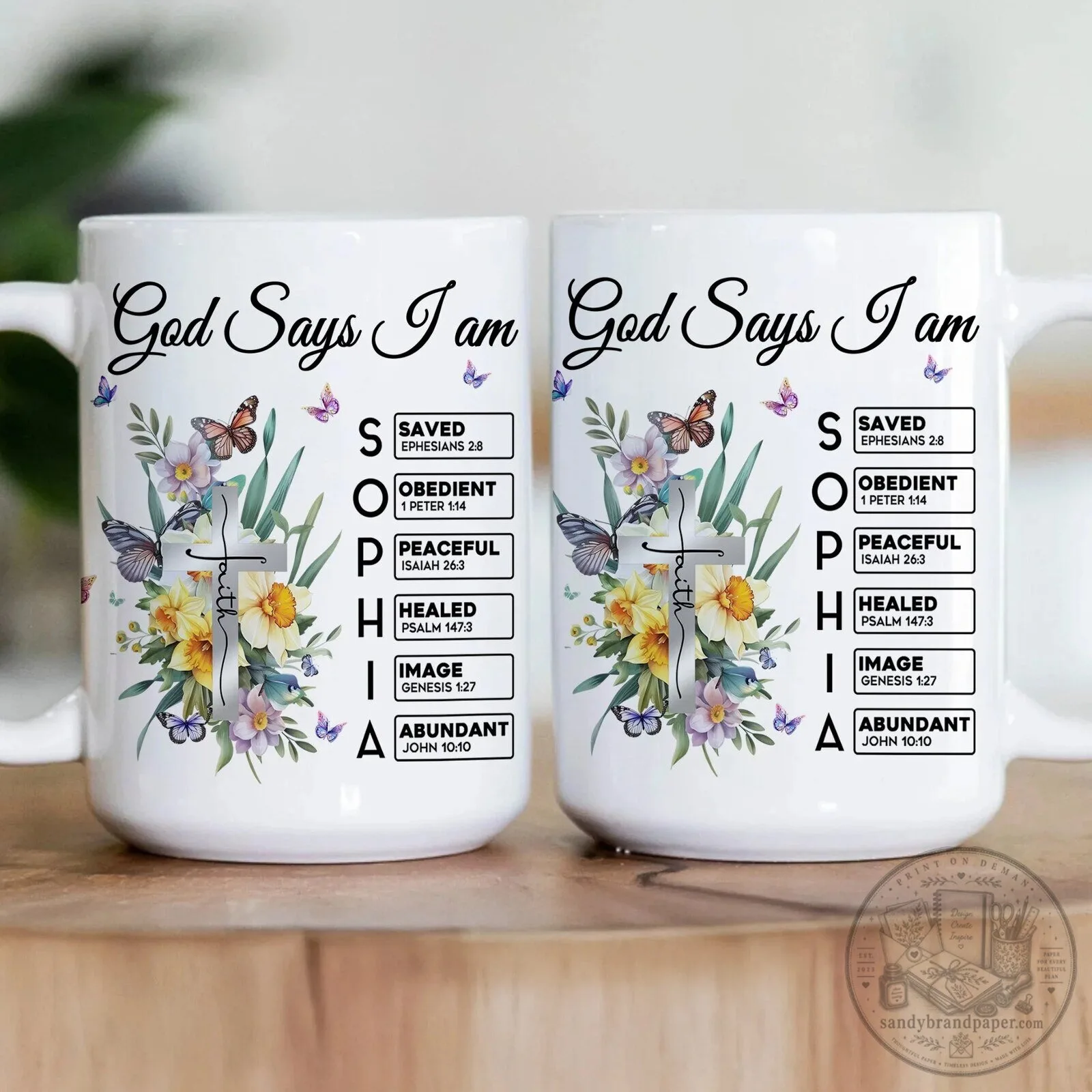 Personalized God Says I Am Sophia Christian Faith Butterfly Floral Coffee Mug 8 Personalized God Says I Am Sophia Christian Faith Butterfly Floral Coffee Mug