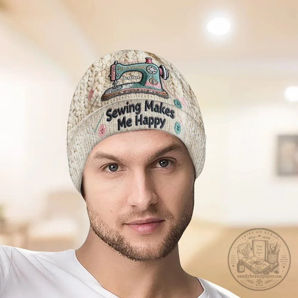 Personalized Sewing Machine Beanie Hat for Women - Sewing Makes Me Happy 15 Personalized Sewing Machine Beanie Hat for Women - Sewing Makes Me Happy