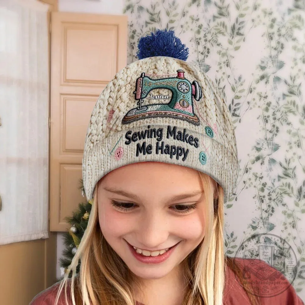 Personalized Sewing Machine Beanie Hat for Women - Sewing Makes Me Happy 21 Personalized Sewing Machine Beanie Hat for Women - Sewing Makes Me Happy