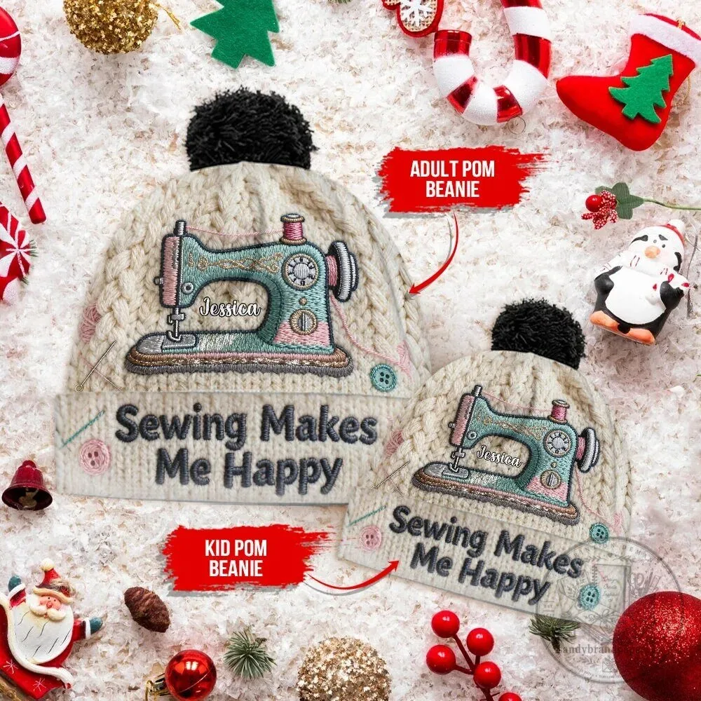 Personalized Sewing Machine Beanie Hat for Women - Sewing Makes Me Happy 24 Personalized Sewing Machine Beanie Hat for Women - Sewing Makes Me Happy