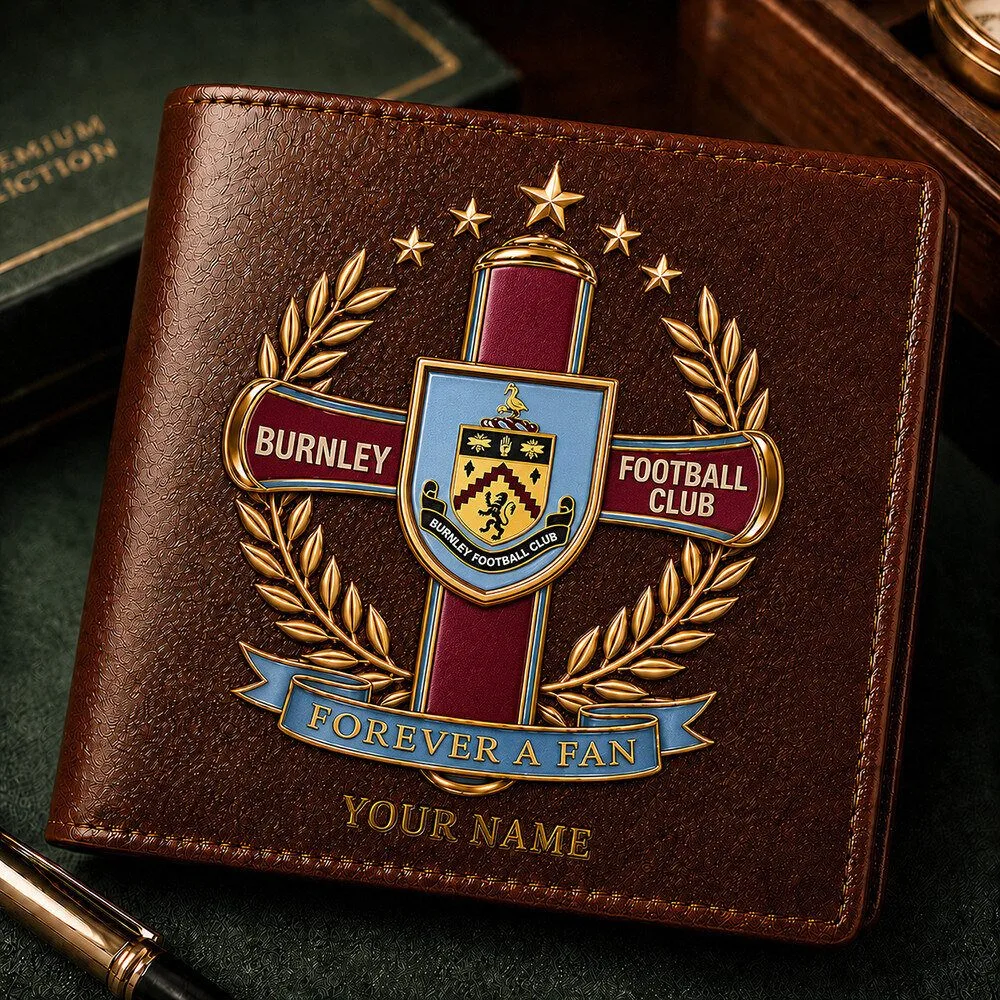 Burnley Football Club Custom Name Leather Wallet Forever A Fan Gifts