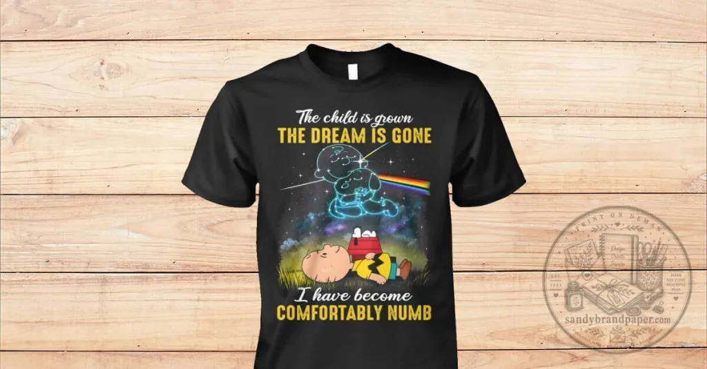 Pink Floyd Comfortably Numb Charlie Brown Snoopy The Dream Is Gone T-Shirt Pink Floyd Comfortably Numb Charlie Brown Snoopy The Dream Is Gone T-Shirt