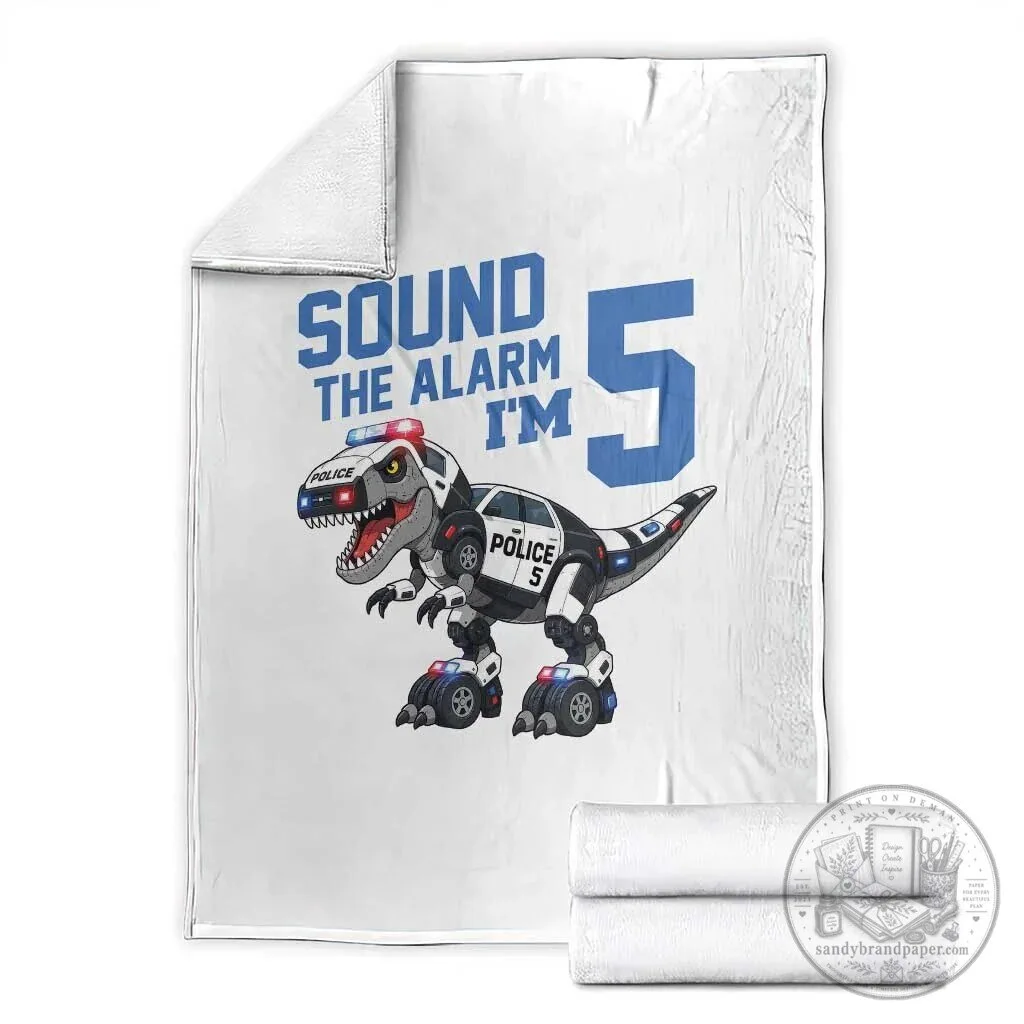 Funny Dinosaur Police Patrol 5th Birthday "Sound The Alarm I'm 5" Throw Blanket